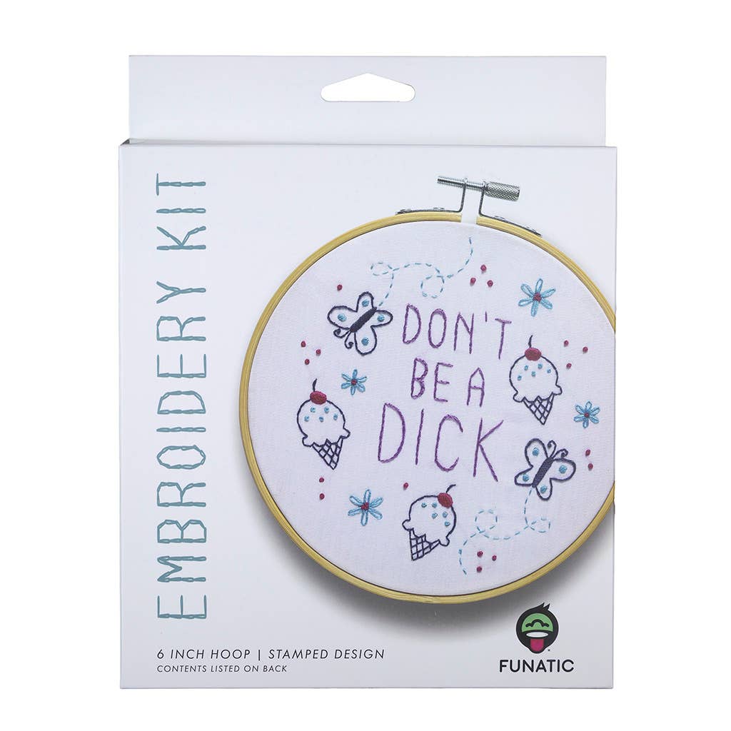 Don't Be A Dick Embroidery Kit | Funatic