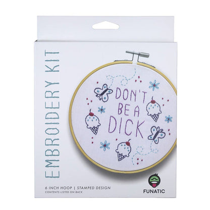 Don't Be A Dick Embroidery Kit | Funatic