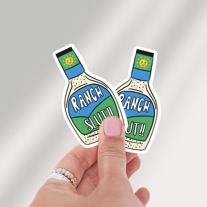 Ranch Slut Sticker– Perfect for Ranch Dressing Lovers