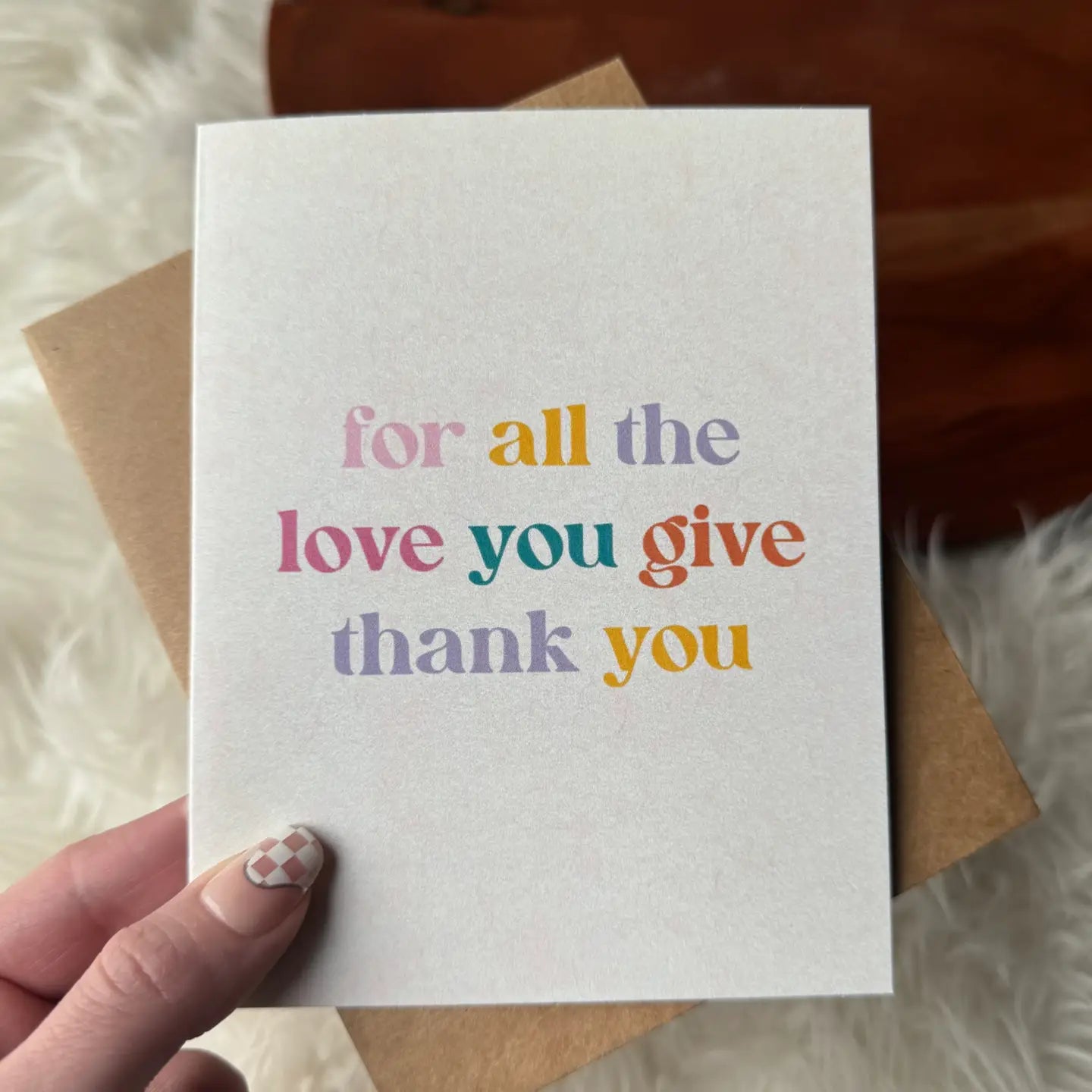 "For All the Love You Give Thank You" Card
