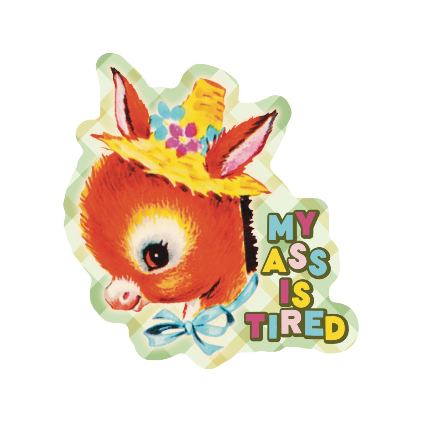 My Ass is Tired Funny Donkey High Quality Vinyl Sticker