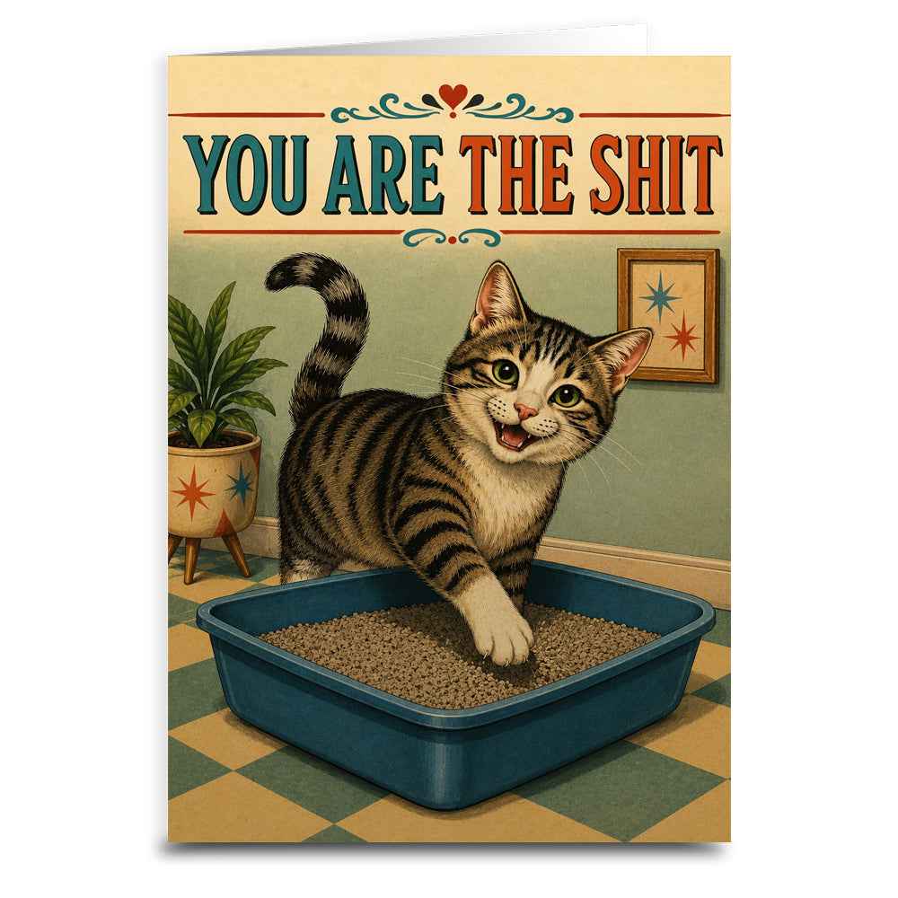 You Are the Sh-t Greeting Card