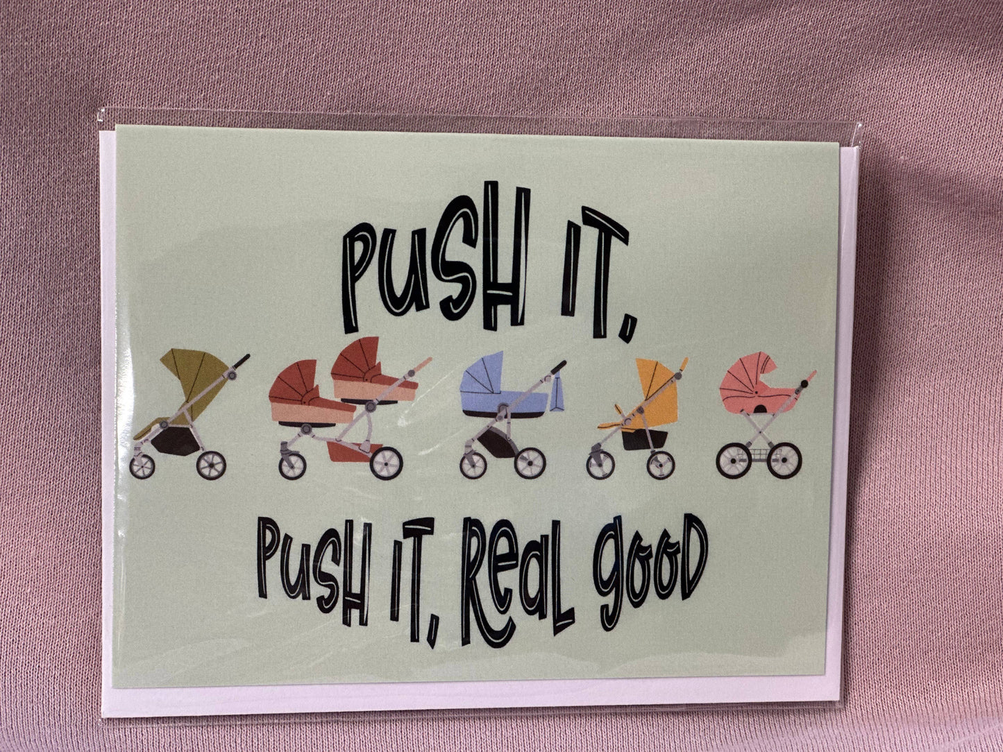 Push It Greeting Card