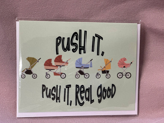 Push It Greeting Card