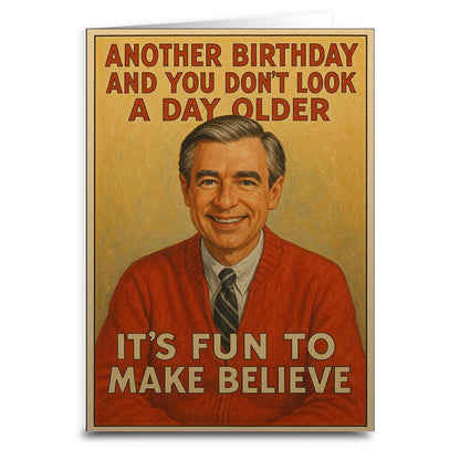 It's Fun to Make Believe Birthday Card